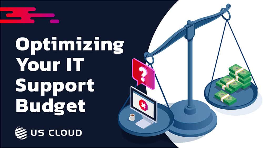 Optimizing Your IT Support Budget
