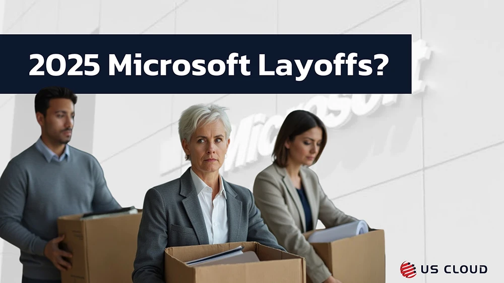 Sources Predict Significant Microsoft Layoffs in 2025 US Cloud