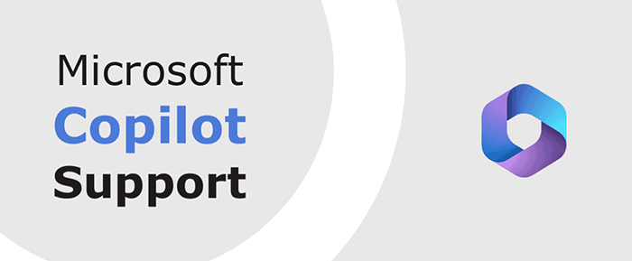 Supporting Your Microsoft Copilot Needs